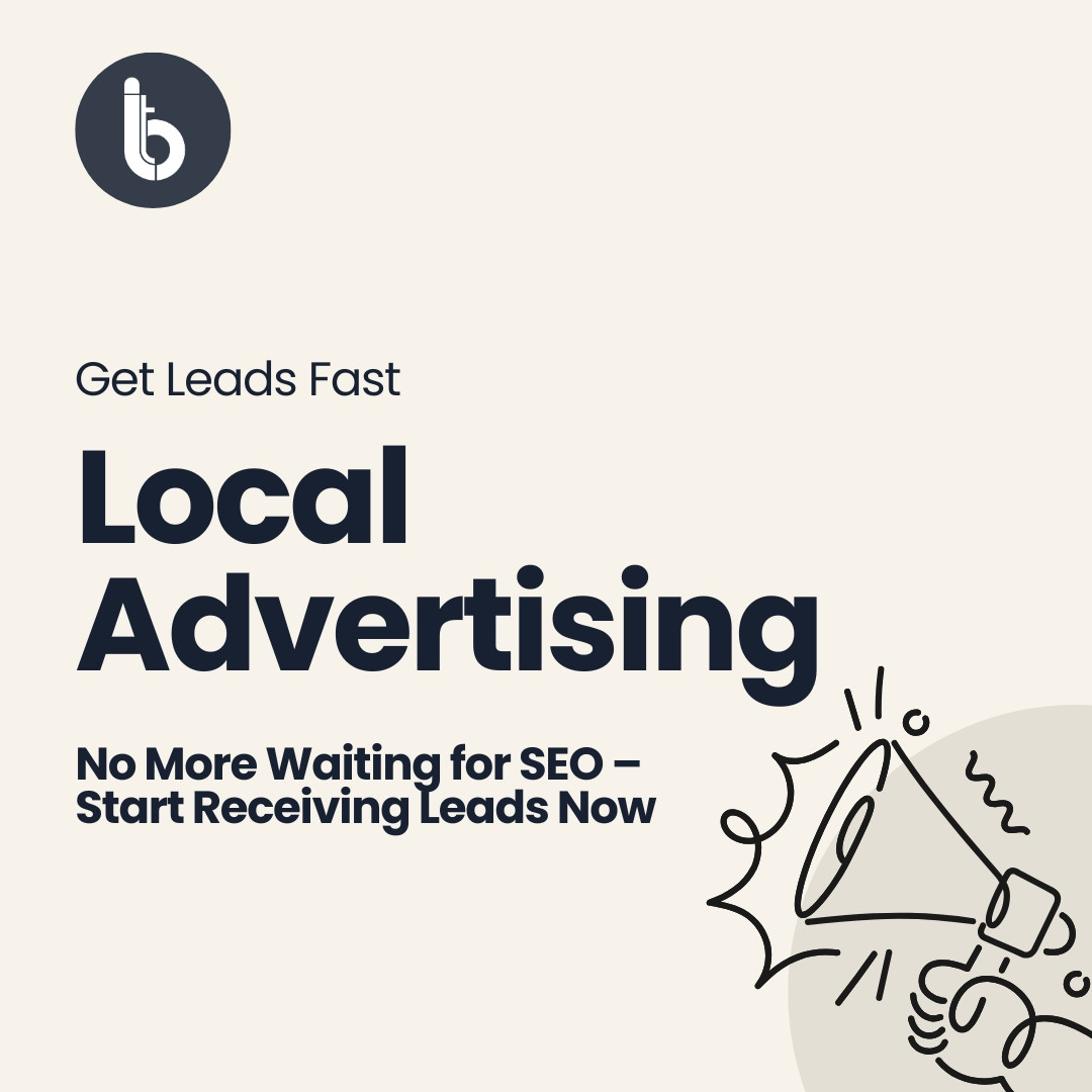 Local Advertising – Get Leads Fast