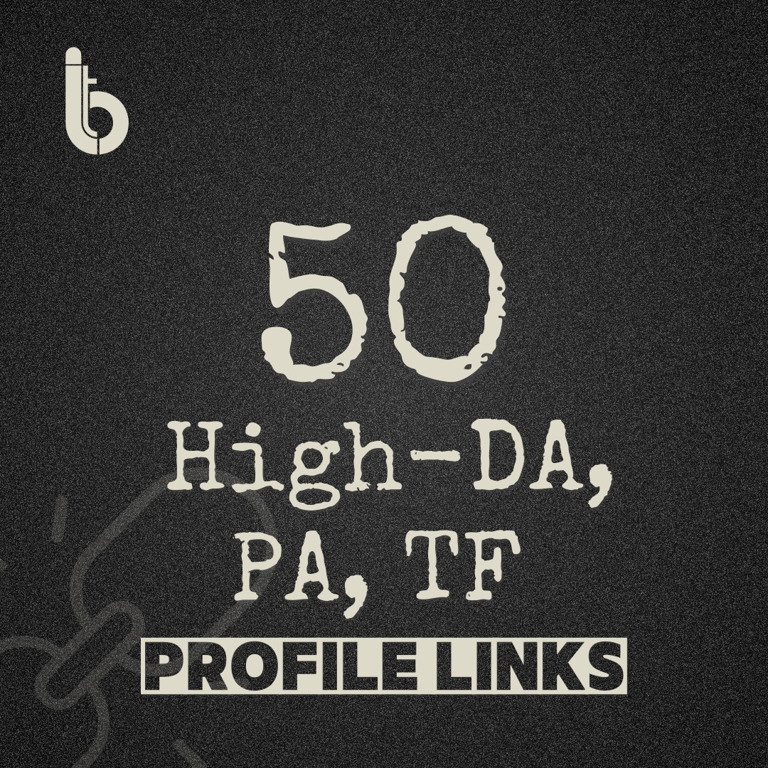 50 High-DA, PA, TF Profile Links