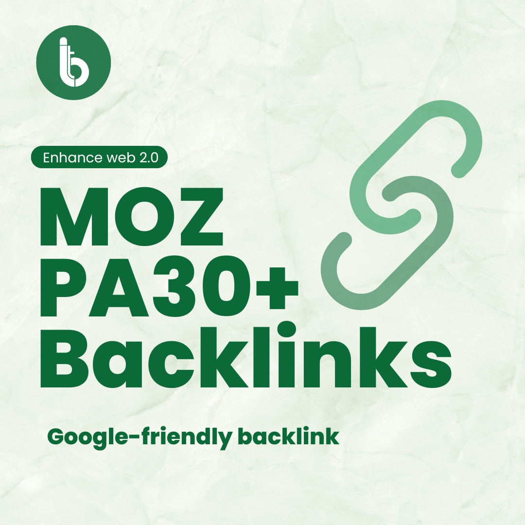 ncrease Your Website’s Page Authority with MOZ PA30+ Backlinks